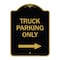 Signmission Reserved Parking Sign Truck Parking W/ Right Arrow, Black & Gold Alum Sign, 18" x 24", BG-1824-23029 A-DES-BG-1824-23029 - alternate 1